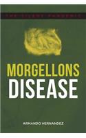 Morgellons Disease: The Silent Pandemic
