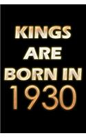 Kings Are Born In 1930 Notebook: Lined Notebook/Journal Gift 120 Pages, 6x9 Soft Cover, Matte Finish, Black Cover