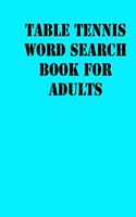 Table tennis Word Search Book For Adults