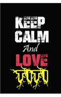 Keep Calm And Love Titi