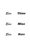 Never thine Never mine Never ours