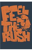 Feel The Rush