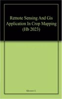 Remote Sensing And Gis Application In Crop Mapping (Hb 2023)