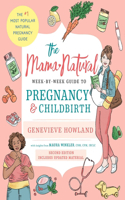 The Mama Natural Week-by-Week Guide to Pregnancy and Childbirth