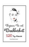 Beginnen Sie mit Dankbarkeit
