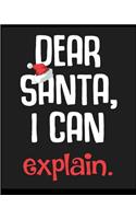 Dear Santa I Can Explain