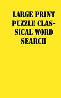 Large print puzzle Classical Word Search