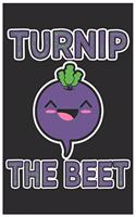 Turnip The Beet: Cute Lined Journal, Awesome Radish Funny Design Cute Kawaii Food / Journal Gift (6 X 9 - 120 Blank Pages)