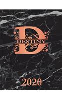 Destiny: 2020. Personalized Name Weekly Planner 2020. Monogram Letter D Notebook Planner. Black Marble & Rose Gold Cover. Datebook Calendar Schedule