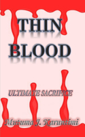 Thin Blood: Ultimate Sacrifice