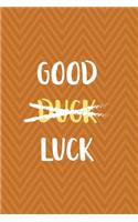 Good Duck Luck
