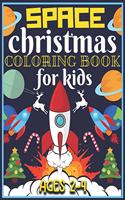 Space Christmas Coloring Book for Kids Ages 2-4: Cute Christmas Gift for kids.