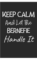 Keep Calm And Let The Bernefie Handle It: Lined Journal, 120 Pages, 6 x 9, Bernefie Dog Owner Gift Idea, Black Matte Finish (Keep Calm And Let The Bernefie Handle It Journal)
