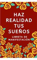 Libreta de manifestación - Haz realidad tus sueños