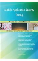 Mobile Application Security Testing: A Clear and Concise Reference