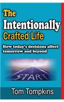 Intentionally Crafted Life
