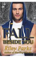 Fall Beside You