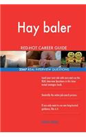 Hay baler RED-HOT Career Guide; 2567 REAL Interview Questions