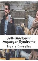 Self-Disclosing Asperger Syndrome