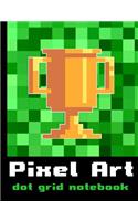 Pixel Art Dot Grid Notebook: 100 Page Double-Sided Dot Grid - Perfect for Drawing 8-Bit Style Art - Create Your Own Gamer Style Adventurer Cube Art - Dots Are 0.2 Inches Apart -