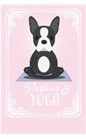 Bostons & Yoga: Boston Terrier Cover. Cute Journal for Yoga and Dog lovers.