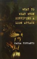 What to Wear When Surviving a Lion Attack