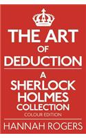 Art of Deduction - A Sherlock Holmes Collection - Colour Edition