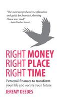 Right Money, Right Place, Right Time