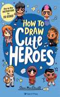 How to Draw Cute Heroes