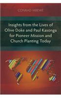 Insights from the Lives of Olive Doke and Paul Kasonga for Pioneer Mission and Church Planting Today