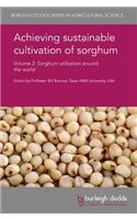 Achieving Sustainable Cultivation of Sorghum Volume 2