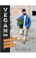 Vegan 100: Over 100 Incredible Recipes from Avant-Garde Vegan