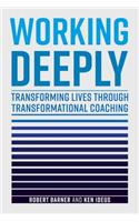 Working Deeply