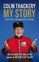 Colin Thackery – My Story: How Love Changed Everything – from the Winner of Britain's Got Talent