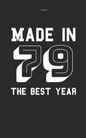 Notebook Made in 79 the Best Year