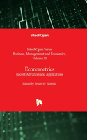 Econometrics - Recent Advances and Applications