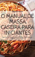 O Manual de Massa Caseira Para Iniciantes
