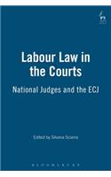 Labour Law in the Courts