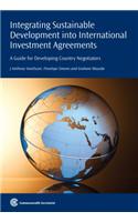 Integrating Sustainable Development into International Investment Agreements