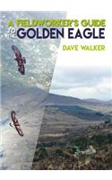 A Fieldworker's Guide to the Golden Eagle