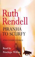 Piranha To Scurfy And Other Stories