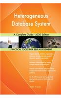 Heterogeneous Database System A Complete Guide - 2020 Edition