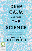 Keep Calm and Trust the Science