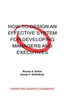 How to Design an Effective System for Developing Managers and Executives