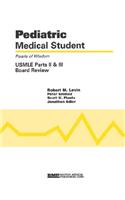 Pediatric Medical Student USMLE Parts II and III: Pearls of Wisdom