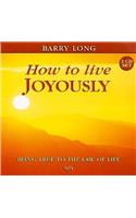 How to Live Joyously: Being True to the Law of Love