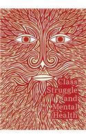 Class Struggle and Mental Health