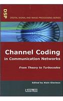Channel Coding in Communication Networks: From Theory to Turbocodes
