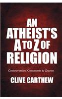 Atheist's A to Z of Religion