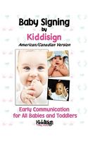 Baby Signing by Kiddisign - American/Canadian Version: (English)